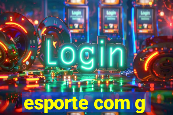 esporte com g